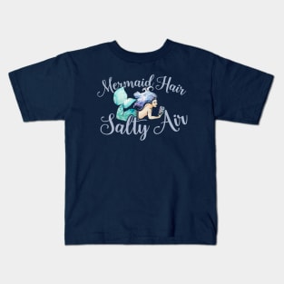 Mermaid Hair Salty Air Kids T-Shirt